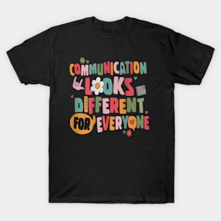 Communication Looks Different For Everyone Speech Therapy T-Shirt